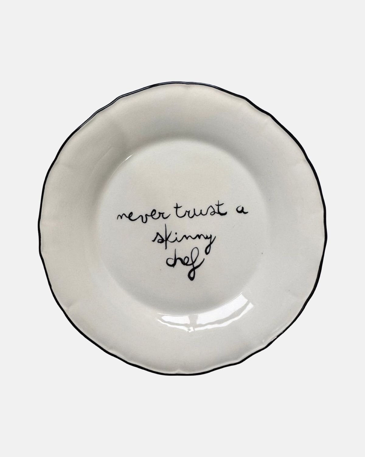 'Never trust a skinny chef' plate — ø27cm