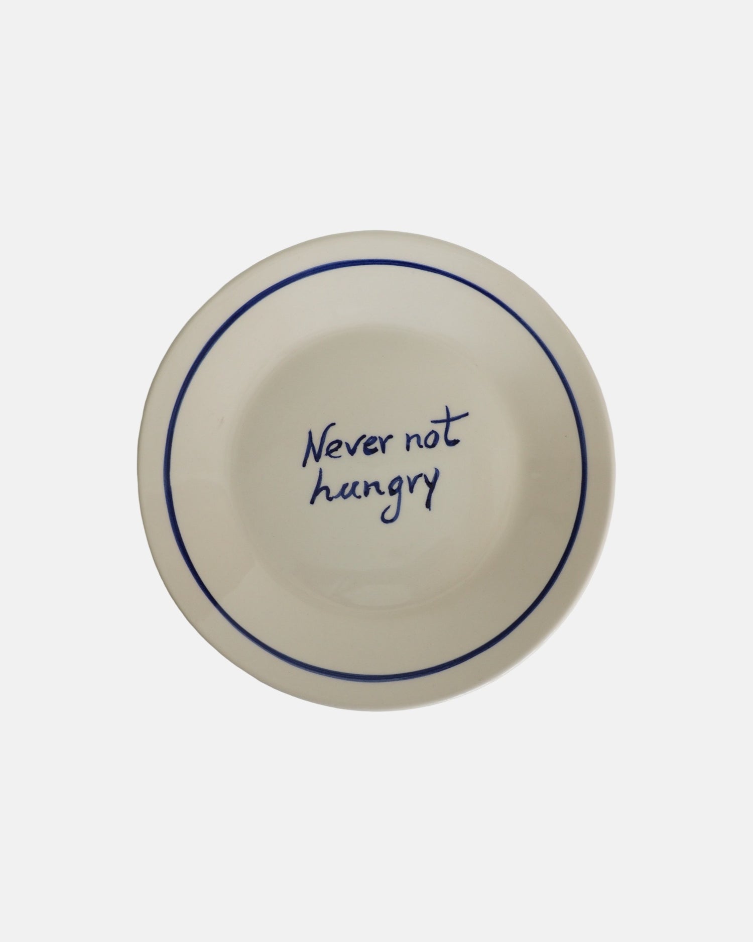 Bordje - 'Never not hungry' - Ø22
