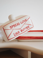 'Spread love like butter' butter dish