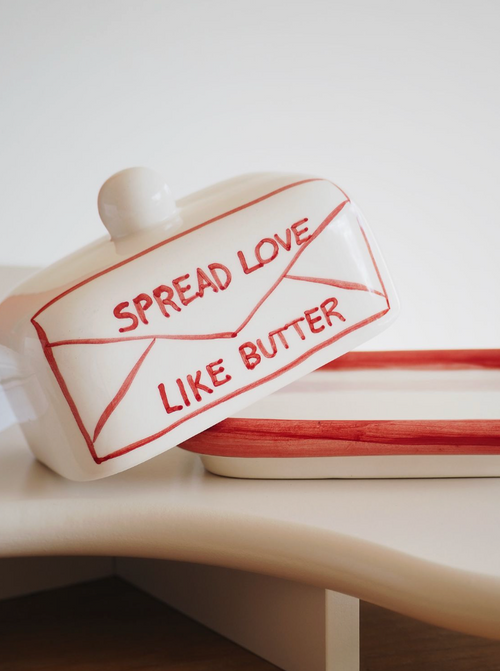 'Spread love like butter' butter dish